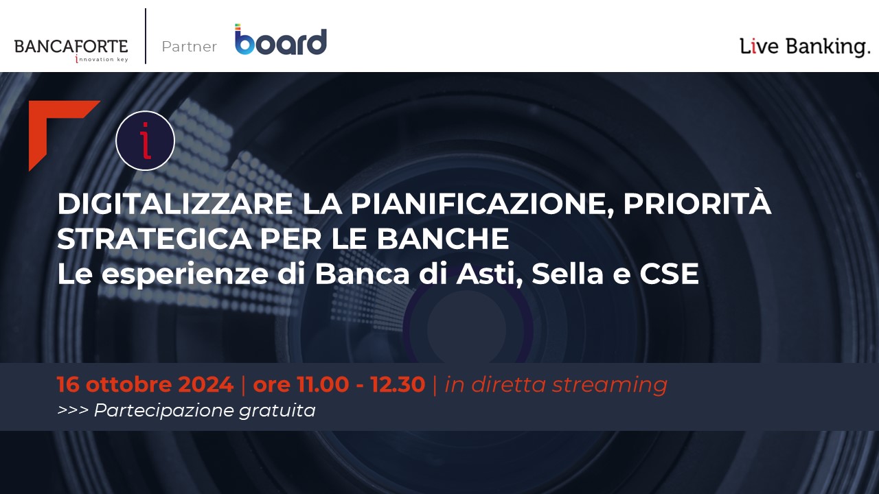 DIGITALIZZARE LA PIANIFICAZIONE, PRIORITÀ STRATEGICA PER LE BANCHE